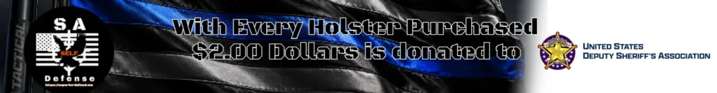 S.A. Self Defense donates 2.00 for every holster purchased